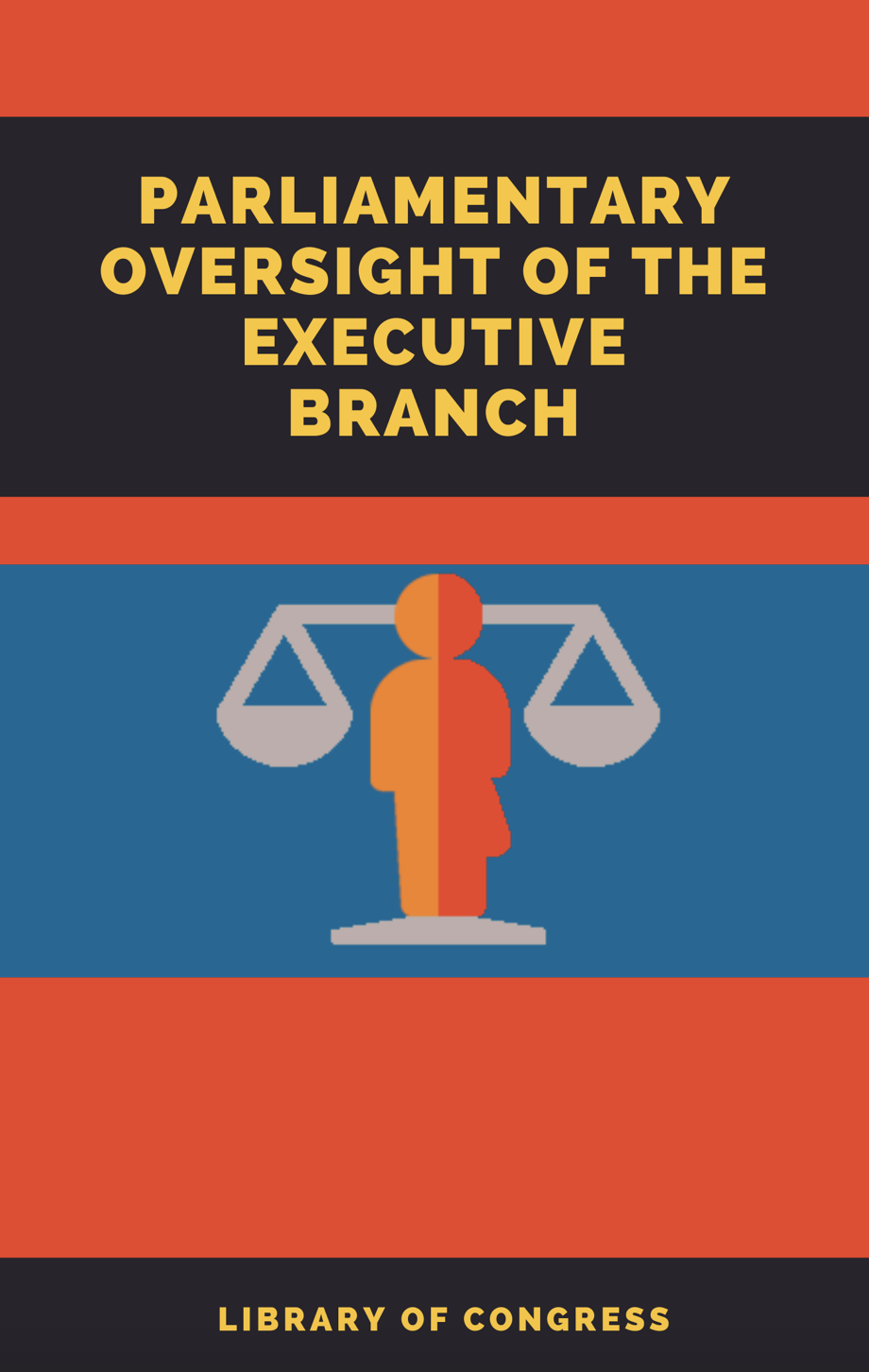 Parliamentary Oversight Of The Executive Branch